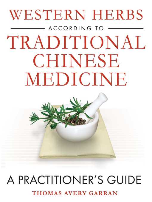 Title details for Western Herbs according to Traditional Chinese Medicine by Thomas Avery Garran - Available
